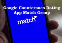 Google Countersues Dating App Match Group